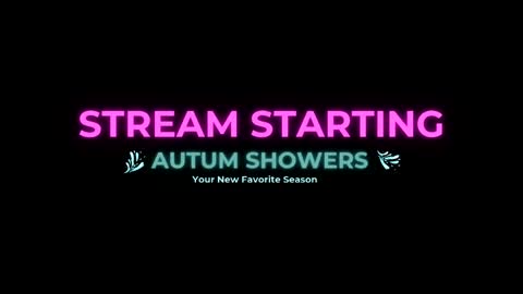 Autum Showers online show from April 2026 07:14:02 AM