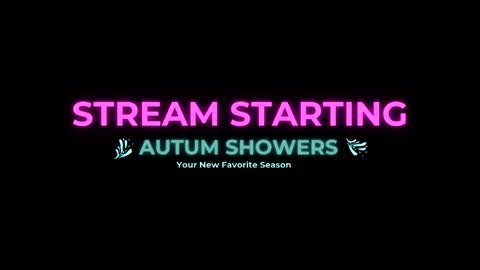 Autum Showers online show from May 2026 05:25:01 AM