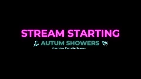 Autum Showers online show from May 2026 03:34:01 AM